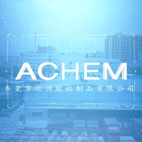 ACHEM Technology (Dongguan) Adhesive Products Ltd