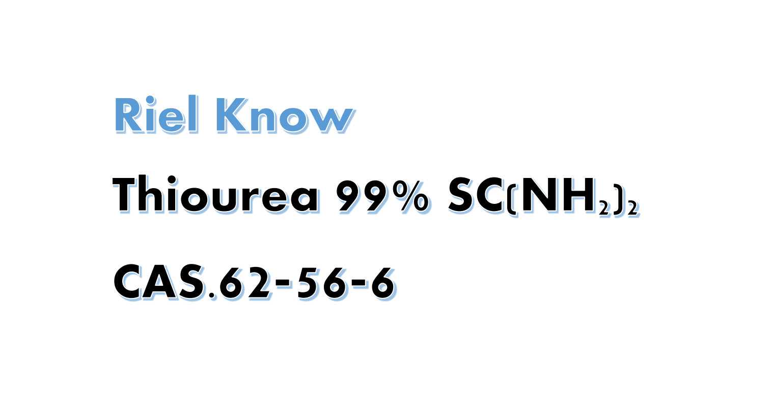 Riel Know：Thiourea - Basic knowledge and application areas