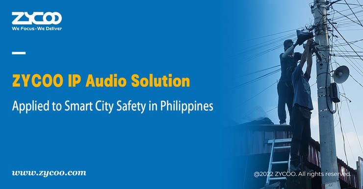 Customer Success | IP Audio Solution Applied to City Surveillance Project in the Philippines
