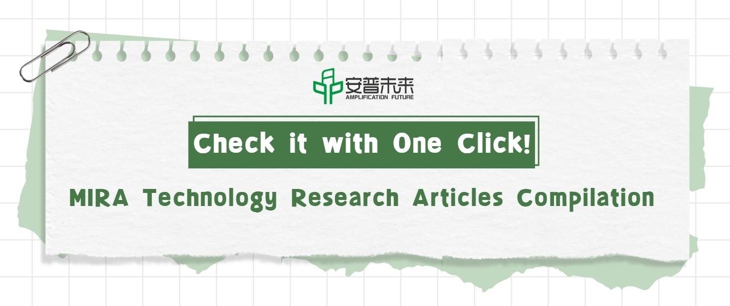 MIRA Technology Research Articles Compilation, Check it with One Click!