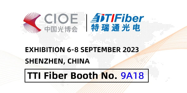Shenzhen TTI Fiber - CIOE 2023 Exhibition